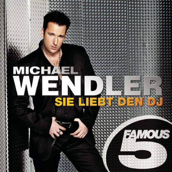 Michael Wendler - Sie liebt den DJ (Radio-Fox) 2008 FLAC