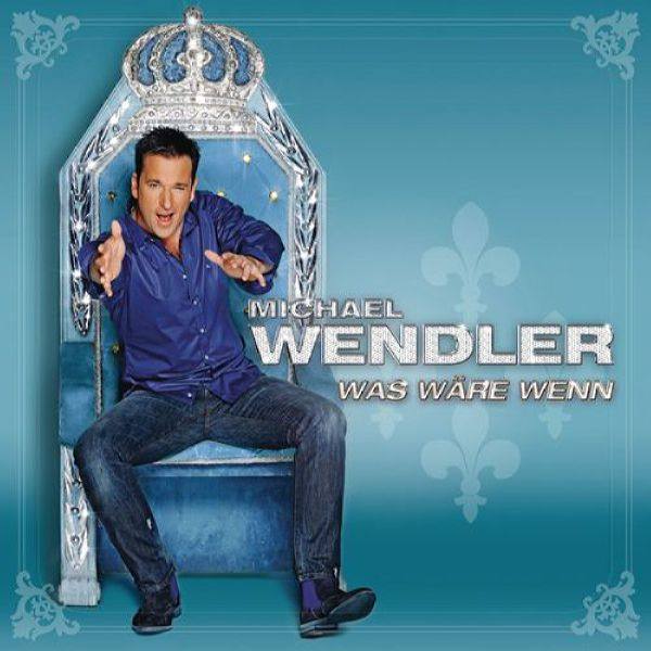 Michael Wendler - Was w?re wenn 2012 FLAC