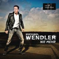 Michael Wendler - Nie mehr (Club Mix) 2013 FLAC