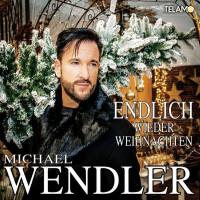 Michael Wendler - Endlich wieder Weihnachten (Radio-Edit) 2017 FLAC
