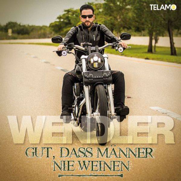 Michael Wendler - Gut, dass M?nner nie weinen 2017 FLAC