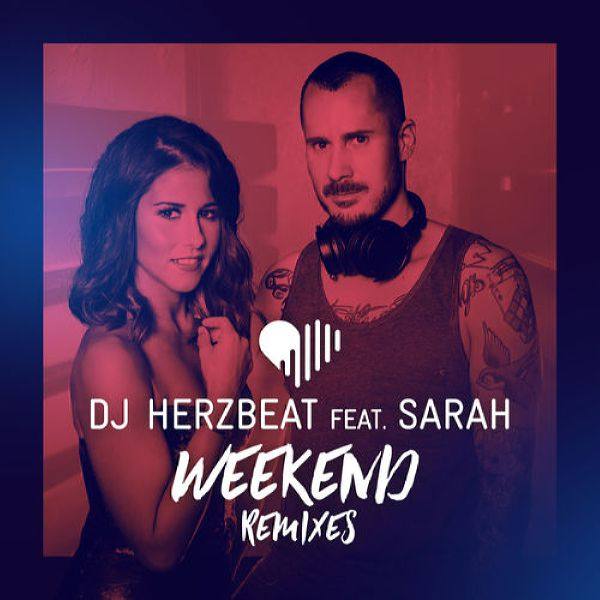 DJ Herzbeat;SILVERJAM;Sarah - Weekend (SILVERJAM Remix) 2019 FLAC