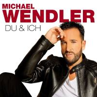Michael Wendler - Du und ich (Alles was ich will Edition) 2020 FLAC