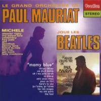 Paul Mauriat - Paul Mauriat Plays The Beatles & Mamy Blue(2014)