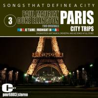 Paul Mauriat & His Orchestra, Duke Ellington & His Orchestra - Songs That Define a City; Paris, Volume 3 (2021) FLAC