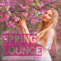VA -  - Spring Lounge 2021 - Sounds Like Sunshine (2021) [FLAC]