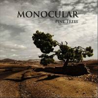 Monocular - Pine Trees (2012) Flac