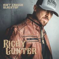 Ricky Gunter - Ain't Enough Blacktop (2021) FLAC