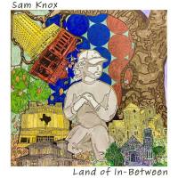 Sam Knox - Land of in-Between (2021) FLAC