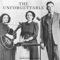 The Carter Family - The Unforgettable Carter Family (2021) FLAC
