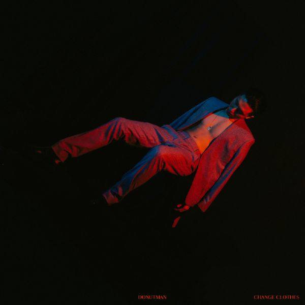 Donutman - Change Clothes - 2019-01-25 (FLAC)