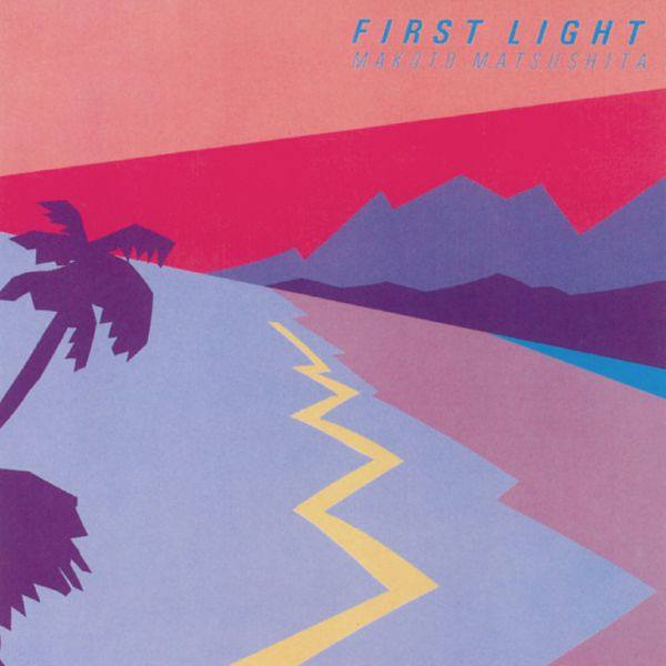 Makoto Matsushita - First Light (2018 Remaster) (2019) Hi-Res