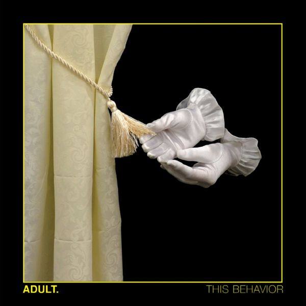 Adult. - 2018 - This Behavior (FLAC)
