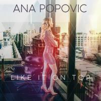 Ana Popovic - 2018 - Like It on Top (FLAC)