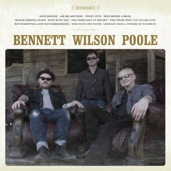 Bennett Wilson Poole - 2018 - Bennett Wilson Poole (FLAC)