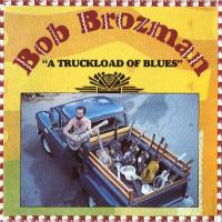 Bob Brozman - A Truckload of Blues (2009) [FLAC]