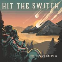 Hit the Switch - 2018 - Entropic (FLAC)