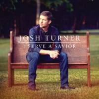 Josh Turner - 2018 - I Serve A Savior (FLAC)