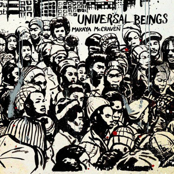 Makaya Mccraven - 2018 - Universal Beings (FLAC)