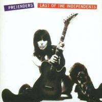 The Pretenders - Last Of The Independents 1994 FLAC