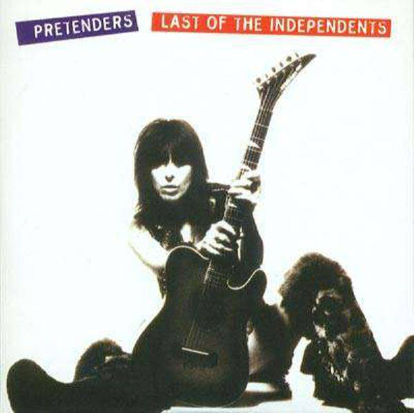 The Pretenders - Last Of The Independents 1994 FLAC