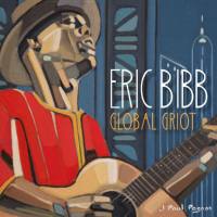 Eric Bibb - Global Griot  2018 FLAC