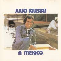 Julio Iglesias - A Mexico 1975 FLAC