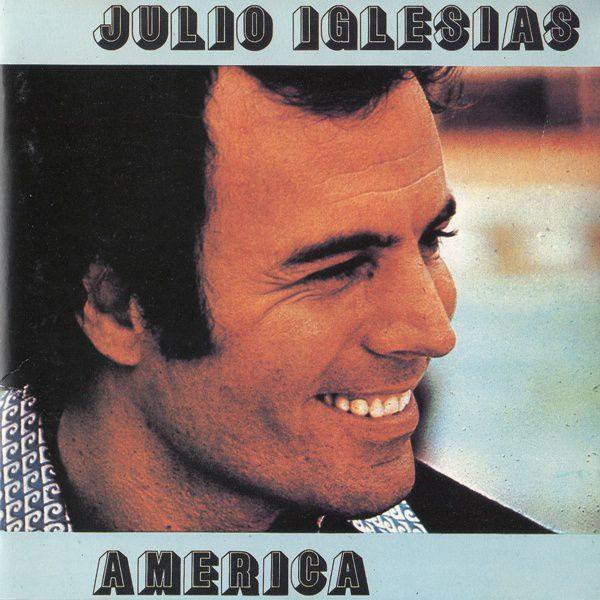 Julio Iglesias - America 1976 FLAC
