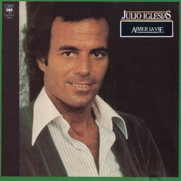 Julio Iglesias - Aimer la vie 1978 FLAC