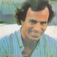 Julio Iglesias - Et l'amour crea la femme 1982 FLAC