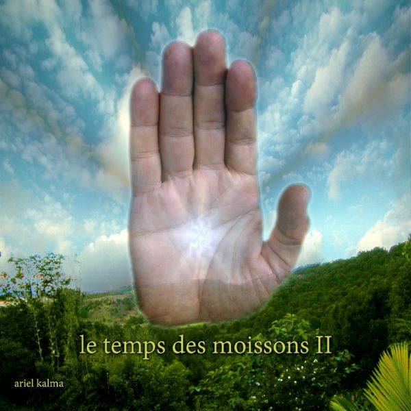 Ariel Kalma - Le Temps Des Moissons Vol. 2 Hi-Res