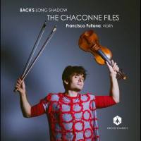 Francisco Fullana - Bach's Long Shadow The Chaconne Files (2021) [Hi-Res]