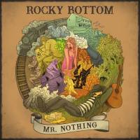 Rocky Bottom - Mr. Nothing (2019) FLAC