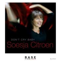 Soesja Citroen - Don't Cry Baby 2021 FLAC
