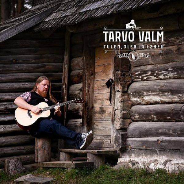 Tarvo Valm - Tulen, Olen Ja L2hen (2021) Flac