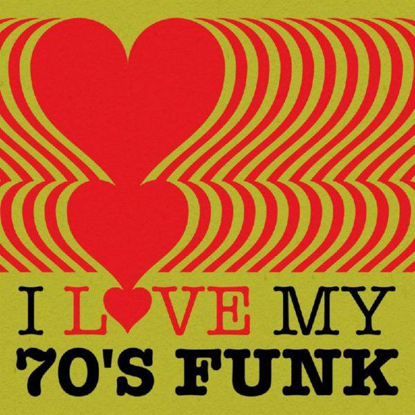 VA - I Love My 70's Funk (2021) FLAC