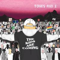 Tones and I - The Kids Are Coming (EP) [24-48] 2019