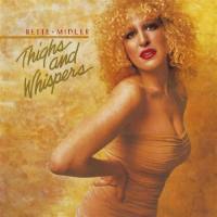 Bette Midler - Thighs and Whispers (1979)