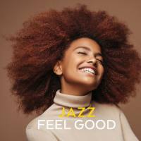 VA - Jazz Feel Good 2021 FLAC