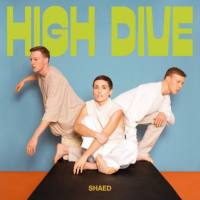 Shaed - High Dive (2021) FLAC