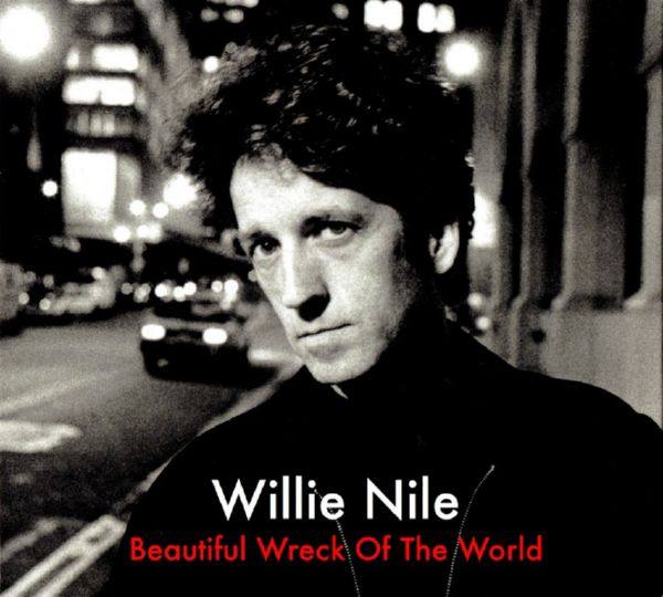 Willie Nile - Beautiful Wreck Of The World (1999){2019, River House Records RHR9901-2}