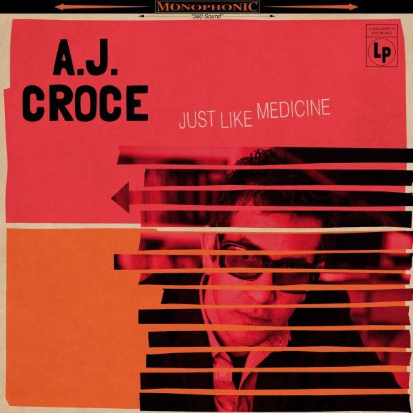 A.J. Croce - Just Like Medicine (2017) [Hi-Res]