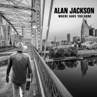 Alan Jackson - Where Have You Gone (2021) - WEB FLAC