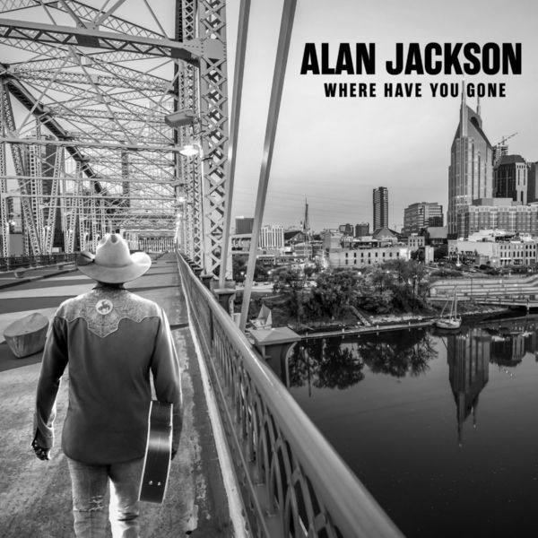 Alan Jackson - Where Have You Gone (2021) - WEB FLAC