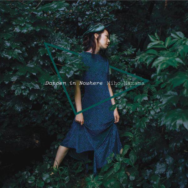 Miho Hazama - Dancer In Nowhere (2019) Hi-Res