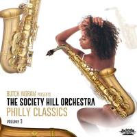 The Society Hill Orchestra - Butch Ingram Presents Philly Classics, Vol. 3 (2021) FLAC