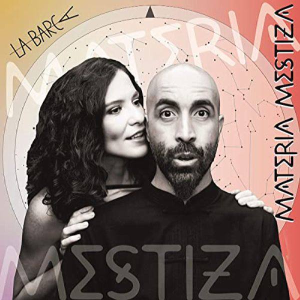 La Barca - Materia Mestiza 2021 FLAC