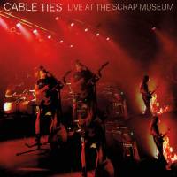 Cable Ties - Live at the Scrap Museum (2021) HD