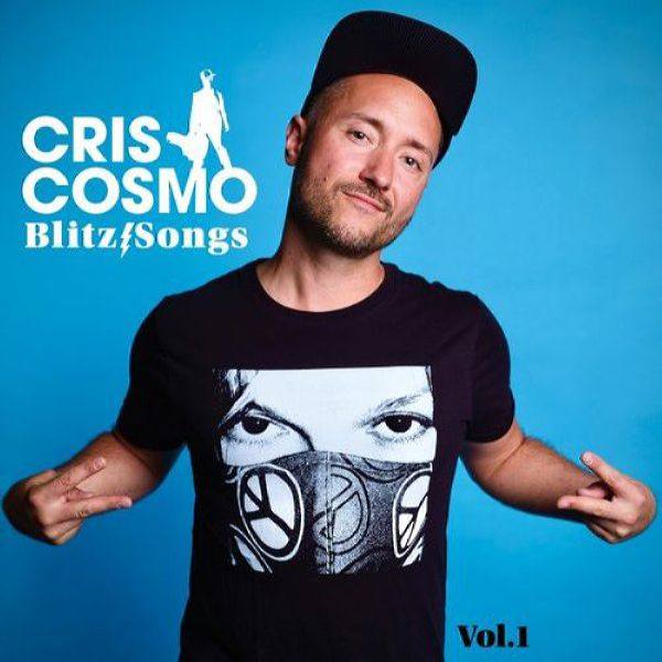 Cris Cosmo - Blitzsongs, Vol. I (2021) Flac