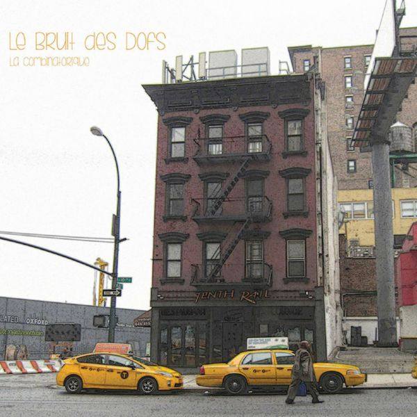 Le Bruit des Dofs - La Combinatronique (2021) FLAC